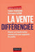 La vente différenciée - Réussir sa transformation commerciale pour augmenter les profits: Réussir sa transformation commerciale pour augmenter les pro by Frédéric Vendeuvre, Christopher Guerin