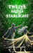 Twelve Nights of Starlight by Maxwell Bonafide