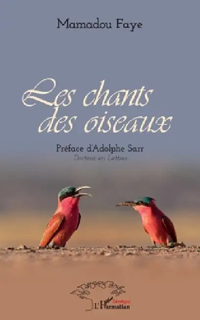 Les chants des oiseaux by Mamadou Faye