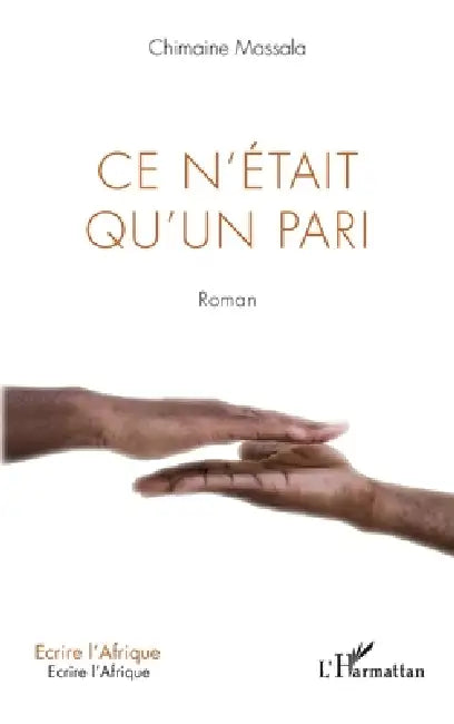 Ce n'était qu'un pari by Chimaine Massala