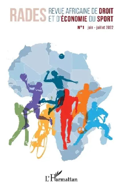 Revue africaine de droit et d'économie du sport N° 1 juin-juillet 2022 by Moustapha Kamara, Jean Jacques Nouyadjam
