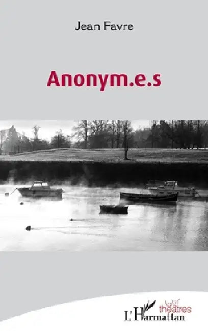 Anonym.e.s by Jean Favre