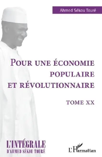 Pour une économie populaire et révolutionnaire: Tome XX by Ahmed Sékou Toure