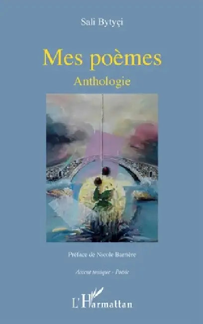 Mes poèmes: Anthologie by Sali Bytyci