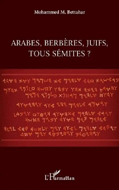 Arabes, berbères, juifs, tous sémites ? by Mohammed Bettahar