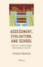 Assessment, Evaluation, and School: Ideology, common sense, and research culture by Vincenzo Bonazza