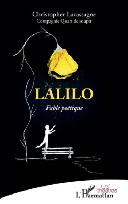 Lalilo: Fable poétique by Lacassagne Christopher