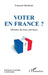 Voter en France ?: Eléments de choix politiques by Francois Masclanis