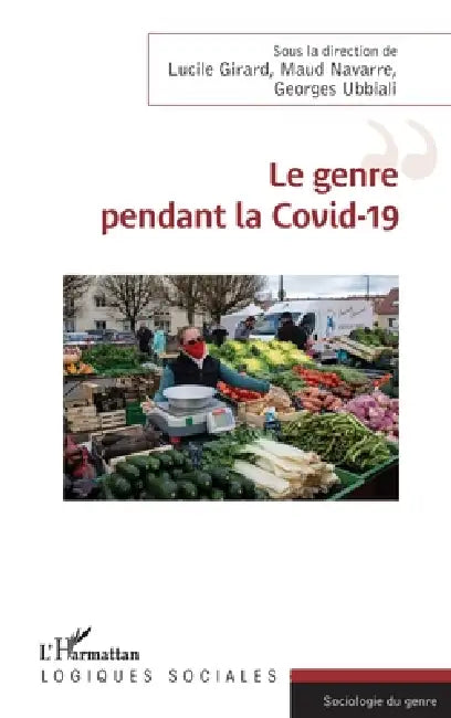 Le genre pendant la Covid-19 by Georges Ubbiali, Maud Navarre, Lucile Girard