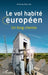 Le vol habité européen: Un long chemin by Meunier Antoine