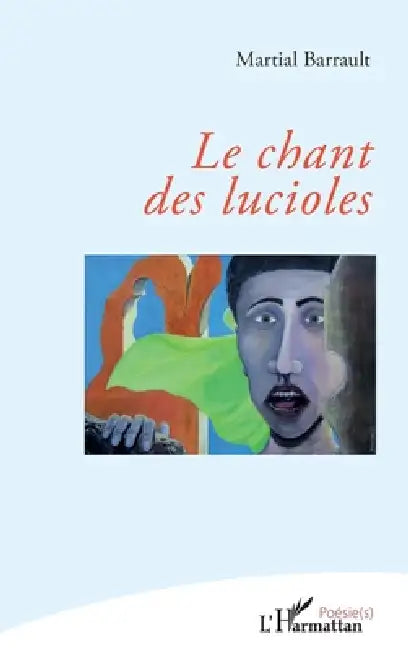 Le chant des lucioles by Martial Barrault