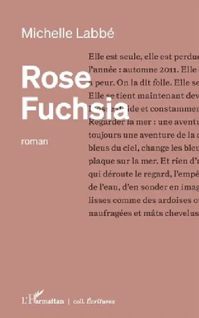 Rose Fuchsia by Michelle Labbé