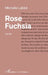 Rose Fuchsia by Michelle Labbé