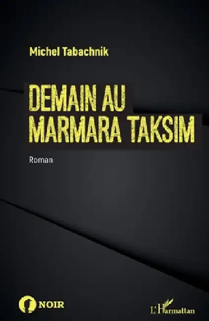 Demain au Marmara Taksim by Michel Tabachnik