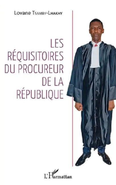 Les réquisitoires du procureur de la République by Lovane Tsamby-Lhakhy