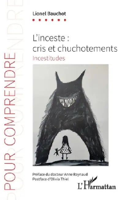 L'inceste: cris et chuchotements: Incestitudes by Lionel Bauchot