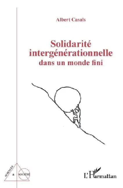 Solidarité intergénérationnelle dans un monde fini by Albert Casals