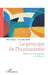 Le principe de l'humanisme: Dialogue sur la compassion et la tolérance by Daisaku Ikeda, Felix Unger