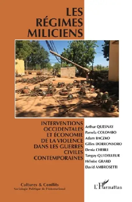 Les régimes miliciens: Interventions occidentales et économie de la violence dans les guerres civiles contemporaines by Laurent Bonelli