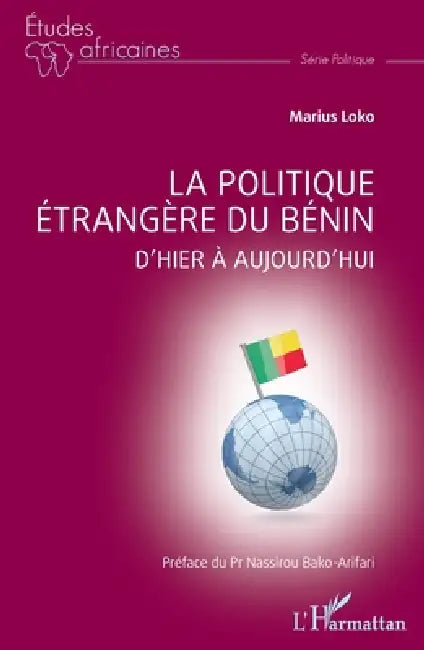 La politique étrangère du Bénin: D'hier à aujourd'hui by Marius Loko
