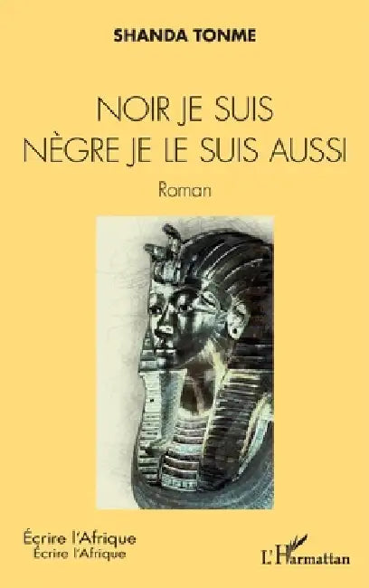 Noir je suis nègre je le suis aussi by Shanda Tonme