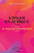 L'Islam en Afrique (Théâtre): Suivi de Au-delà du confinement (Théâtre) by Mame Famew Camara