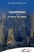 Liquidateurs: ou Les dieux de l'atome by Alain Julien Rudefoucauld