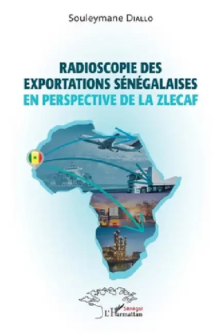 Radioscopie des exportations sénégalaises en perspective de la Zlecaf by Souleymane Diallo