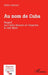 Au nom de Cuba: Regard sur Carlos Manuel de Céspedes & José Marti by Salim Lamrani