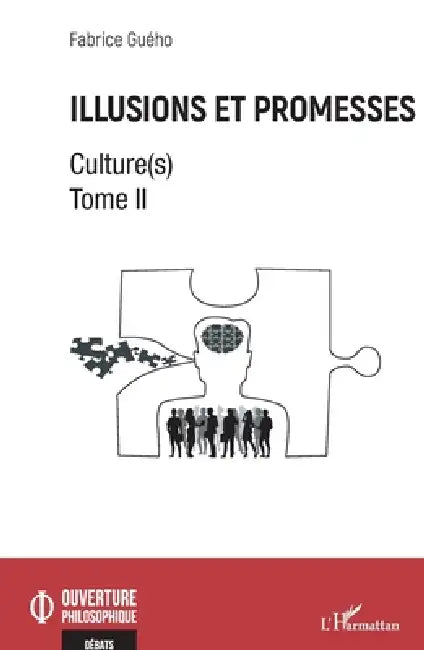 Illusions et promesses: Culture(s) Tome II by Fabrice Guého