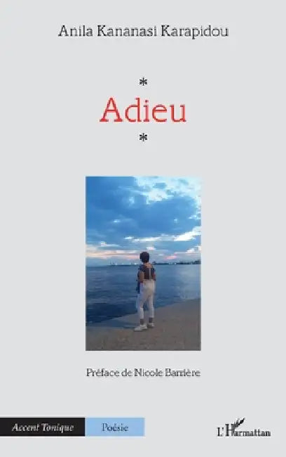 Adieu by Nicole Barrière, Anila Kananasi Karapidou