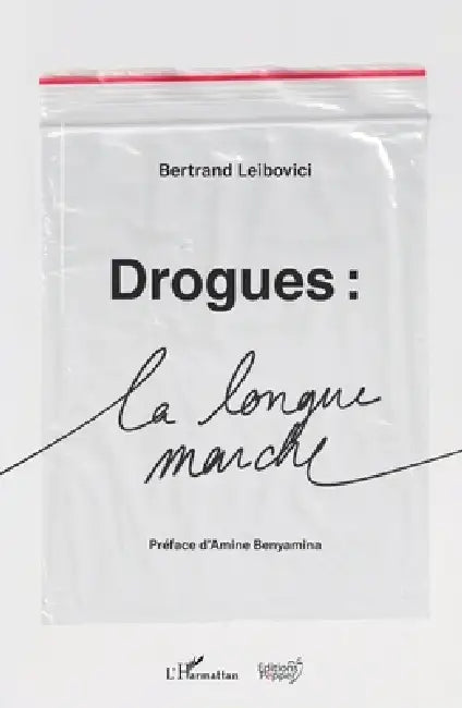 Drogues: La longue marche by Colin Penet, Sonny Perseil, Bertrand LeBeau Leibovici