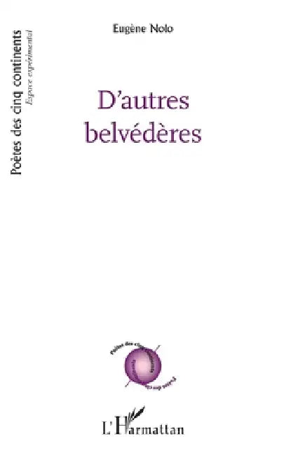 D'autres belvédères by Eugène Nolo