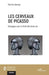 Les cerveaux de Picasso: Dialogue avec le Petit Bonhomme by Davous Patrick