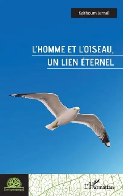 L'homme et l'oiseau, un lien éternel by Kalthoum Jemaïl