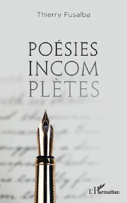 Poésies incomplètes by Thierry Fusalba