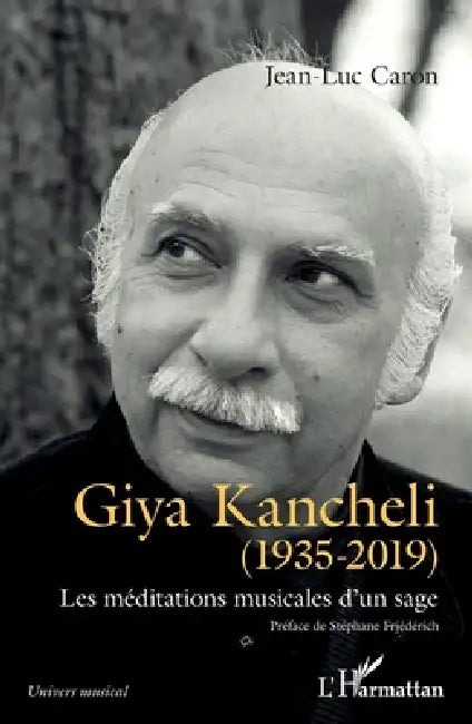 Giya Kancheli (1935-2019): Les méditations musicales d'un sage by Jean-Luc Caron