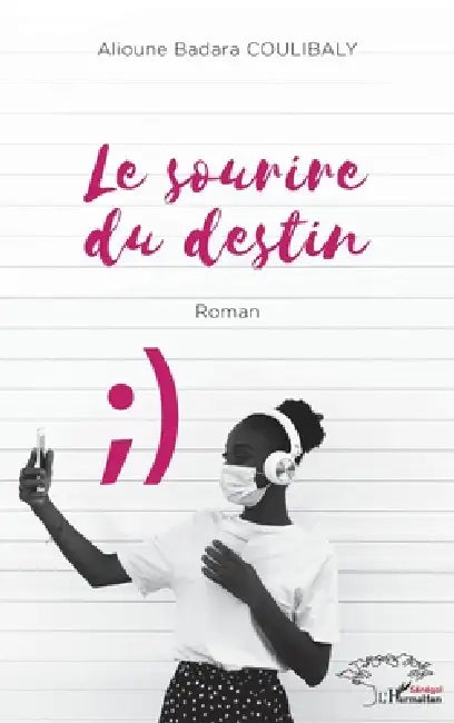 Le sourire du destin: Roman by Alioune Badara Coulibaly