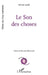 Le Son des choses by Mustapha Kharmoudi, Ahmed Laoufi