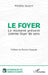 Le foyer: Le moment présent comme foyer de sens by Florent Pasquier, Michèle Duzert