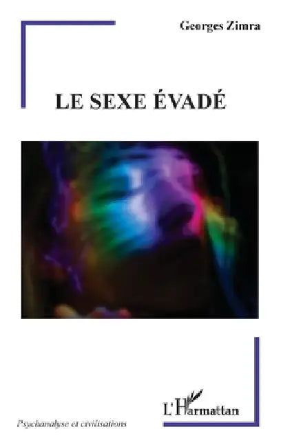 Le sexe évadé by Georges Zimra