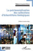 La patrimonialisation des collections d'échantillons biologiques by Xavier Bioy, Thibaut Coussens-Barre