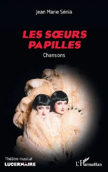 Les soeurs papilles: Chansons by Jean Marie Senia