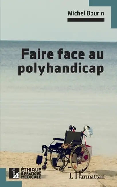 Faire face au polyhandicap by Michel Bourin