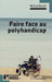 Faire face au polyhandicap by Michel Bourin