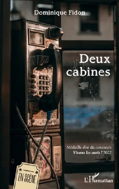 Deux cabines: Médaille d'or du concours Vivons les mots ! 2022 by Dominique Fidon