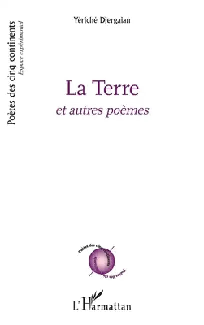 La Terre: Et autres poèmes by Yériché Djergaian