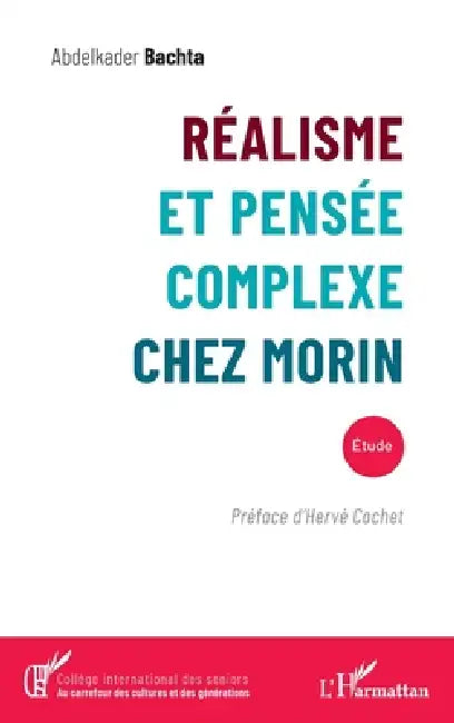 Réalisme et pensée complexe chez Morin by Abdelkader Bachta, Hervé Cochet