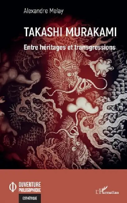 Takashi Murakami: Entre héritages et transgressions by Alexandre Melay