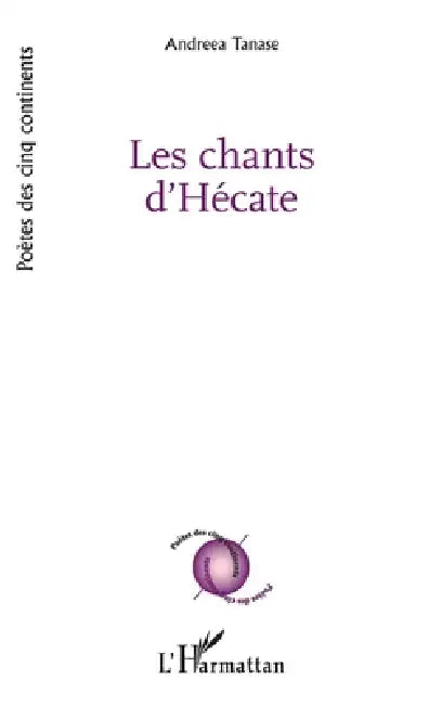 Les chants d'Hécate by Andreea Tanase